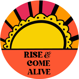 Rise and Come Alive